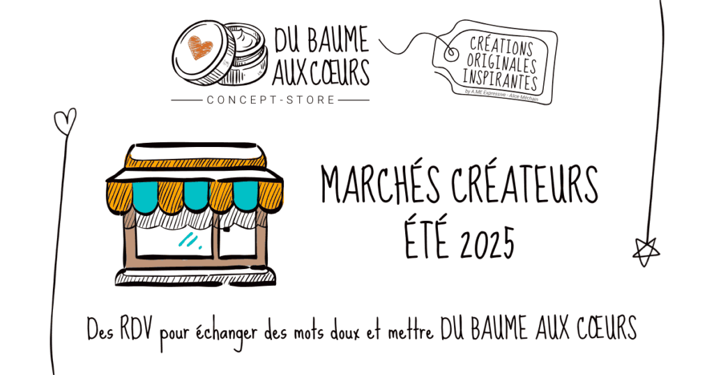 Marchés créateurs de l'été 2025 pour AME Expressive et Du Baume aux Cœurs